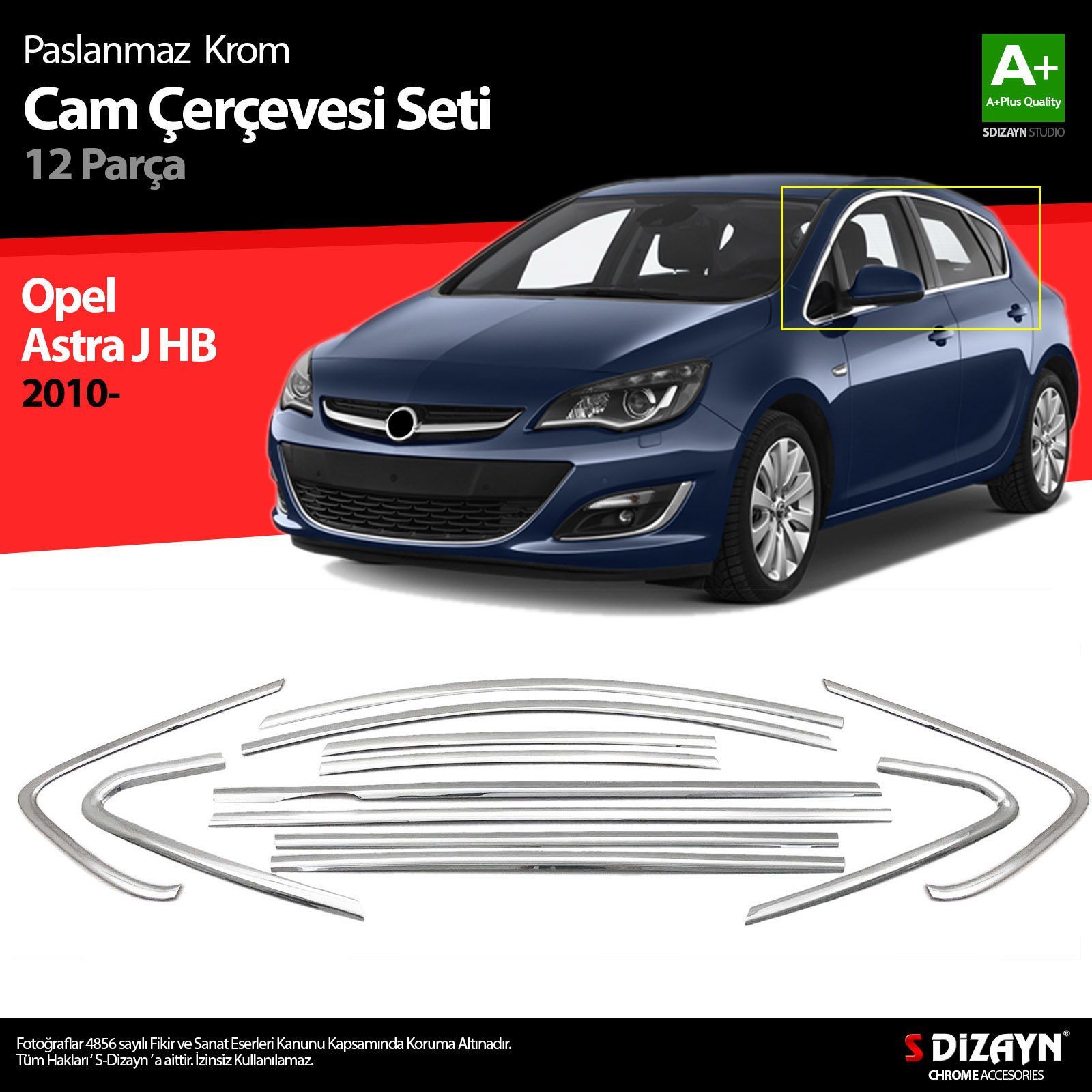 Opel Astra Uyumlu J Hatchback Krom Cam Çerçeve Seti 12 Parça 2010 Üzeri (Bütün-Formlu)