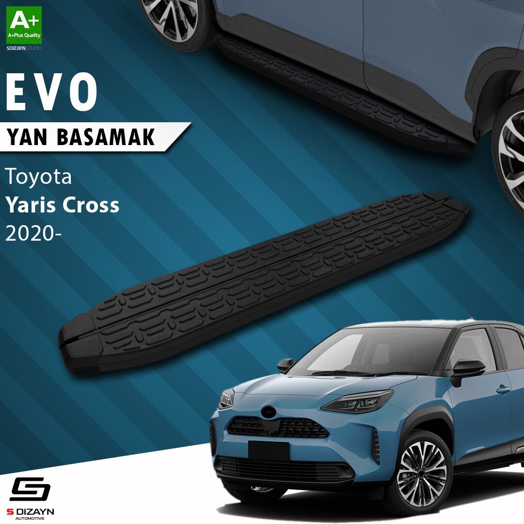 S-Dizayn Toyota Yaris Cross Evo Siyah Yan Basamak 173 Cm 2020 Üzeri A+ Kalite