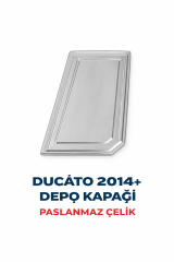 Fiat Uyumlu Ducato Depo Kapağı 2014- Paslanmaz Çelik