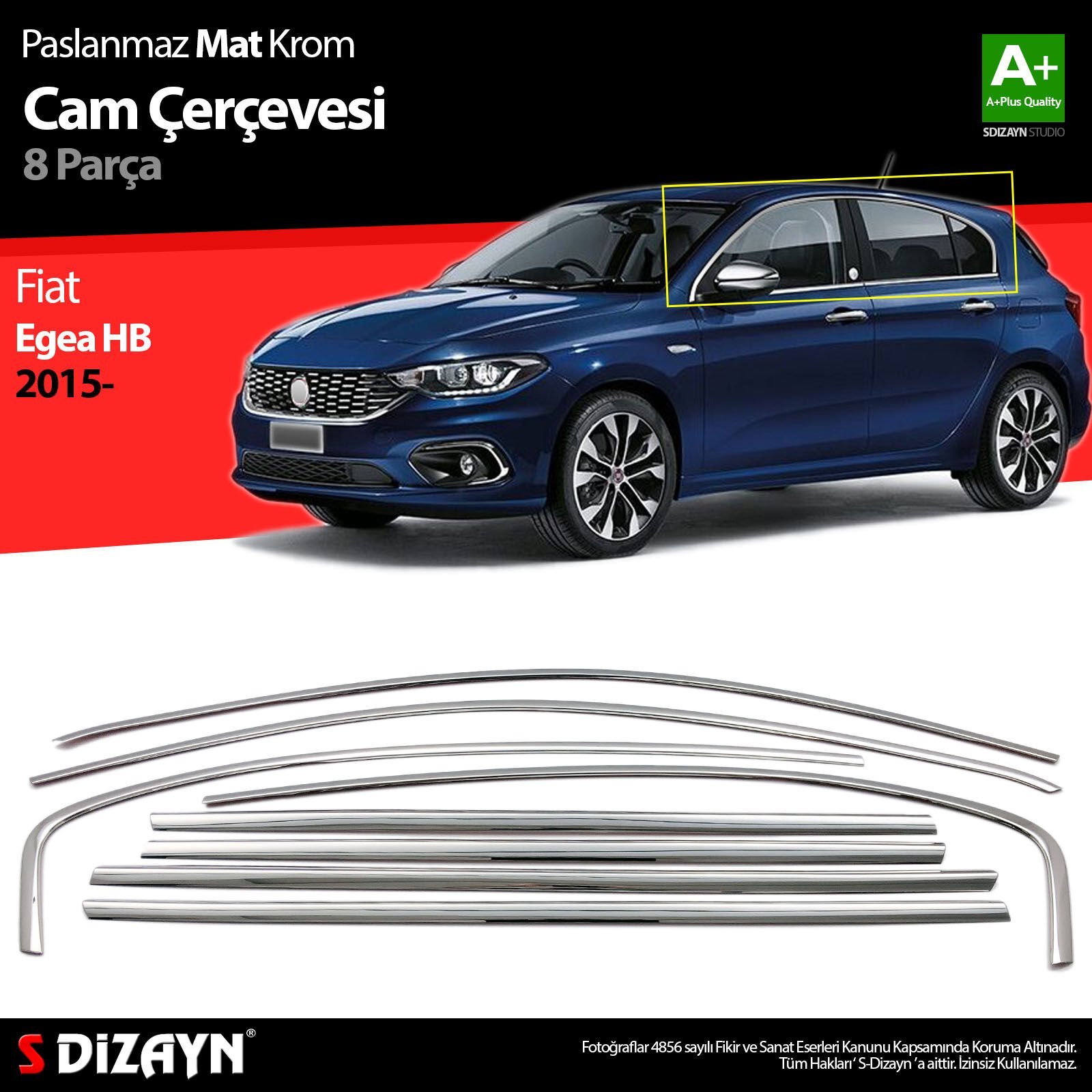 S-Dizayn Fiat Egea HB Krom Cam Çerçevesi 8 Prç. 2015 Üzeri (Mat Krom) A+ Kalite