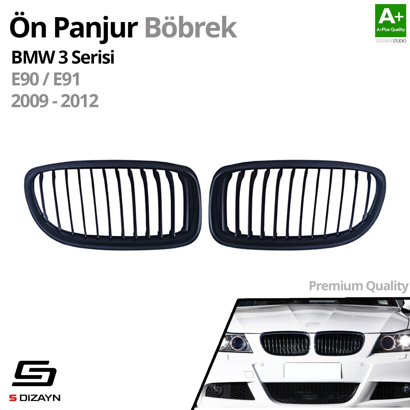 S-Dizayn Bmw 3 Serisi E90/E91 Ön Panjur Böbrek Parlak Siyah Piano Black Düz Model 2009-2012