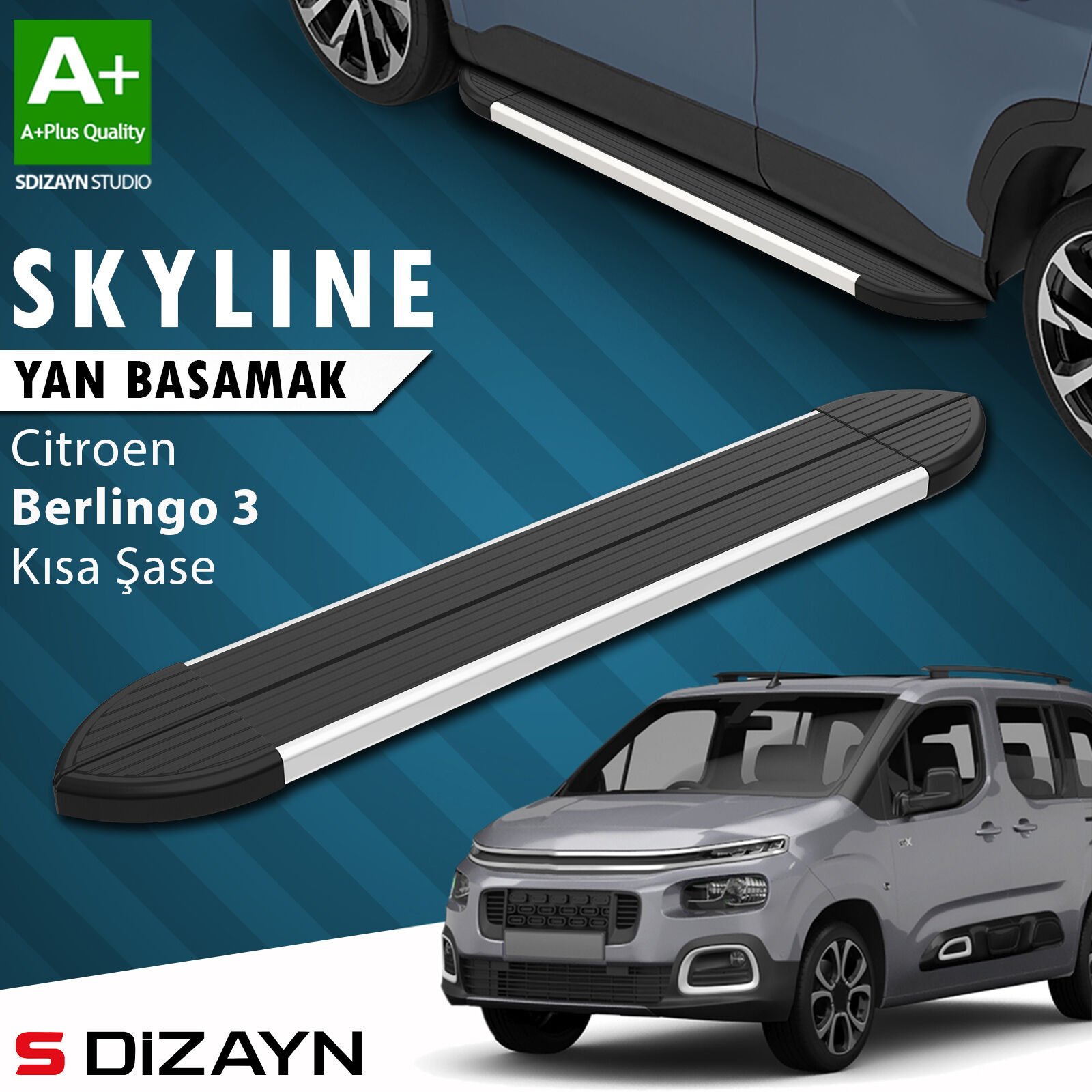 S-Dizayn Citroen Berlingo 3 Kısa Şase Skyline Aluminyum Yan Basamak 203 Cm 2018 Üzeri A+ Kalite
