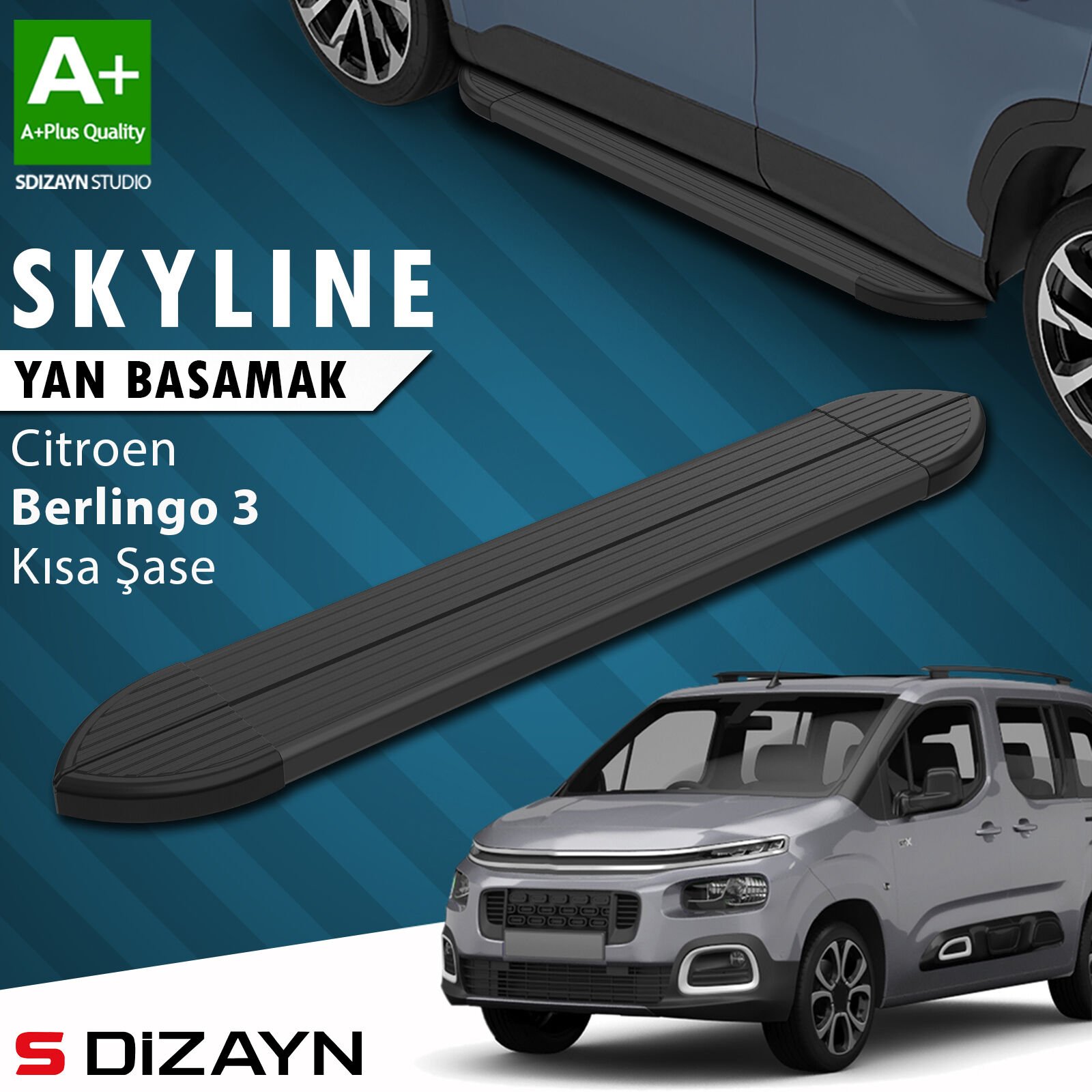 S-Dizayn Citroen Berlingo 3 Kısa Şase Skyline Siyah Yan Basamak 203 Cm 2018 Üzeri A+ Kalite