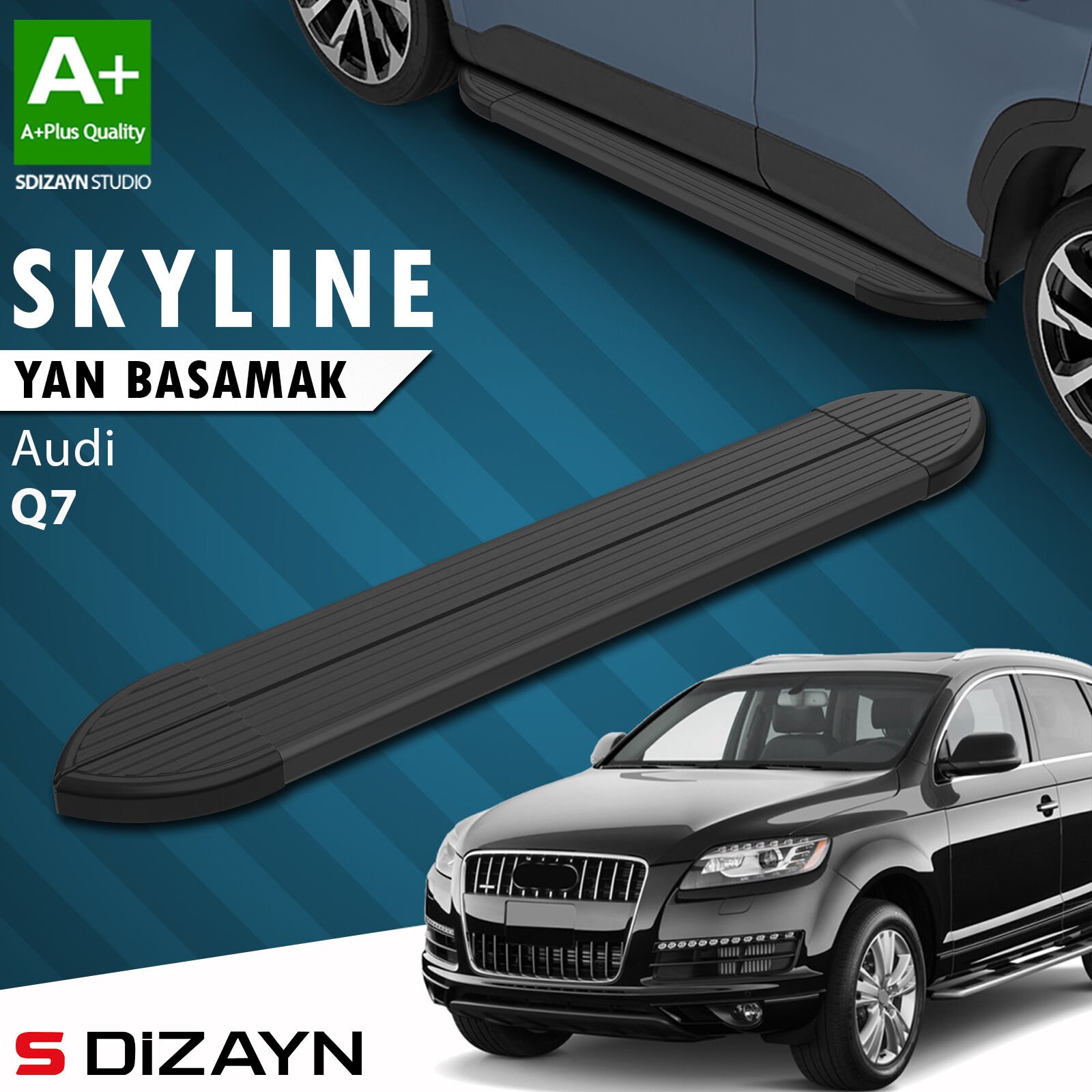 S-Dizayn Audi Q7 Skyline Siyah Yan Basamak 213 Cm 2005-2015 A+ Kalite