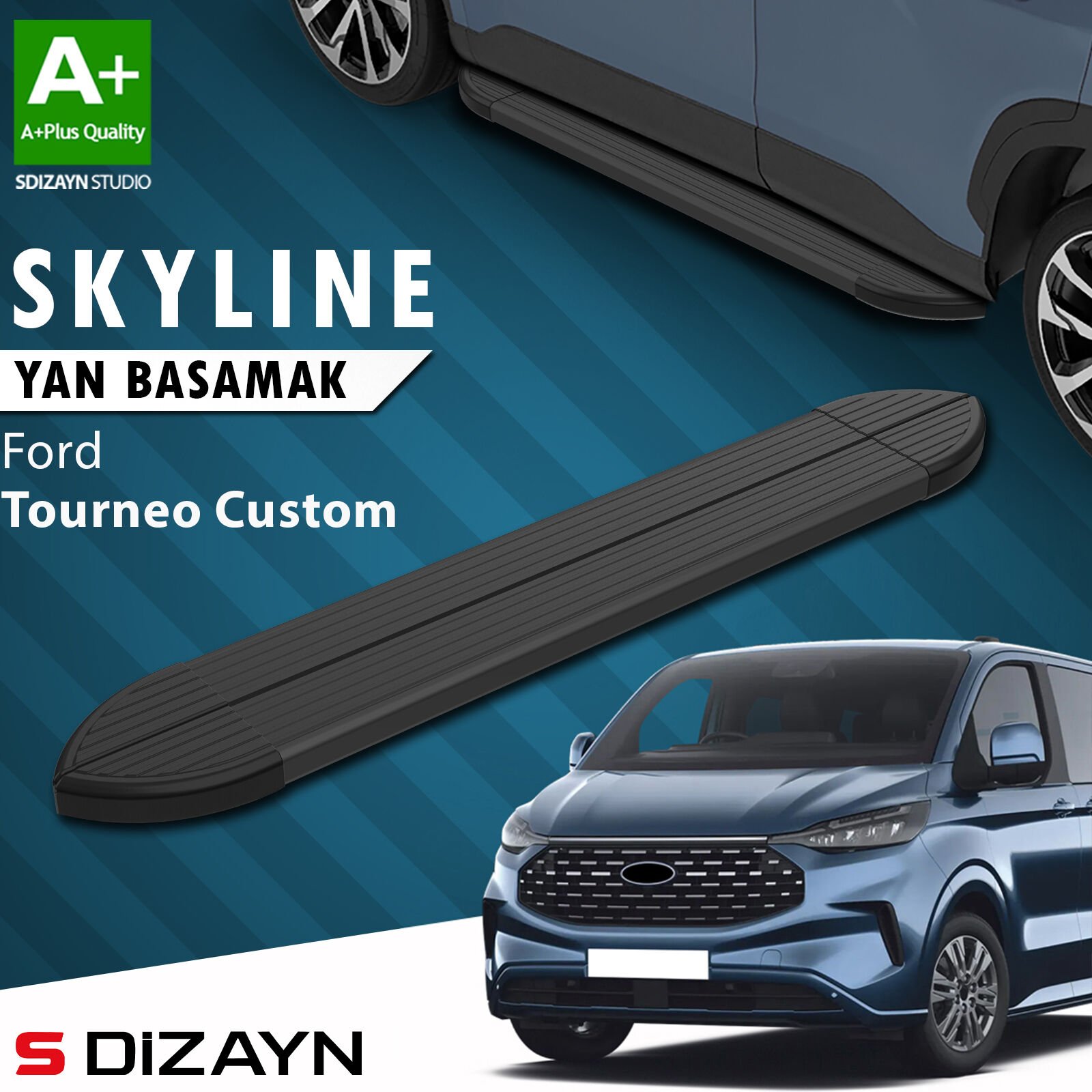 S-Dizayn Ford Tourneo Custom 2 Skyline Siyah Yan Basamak 223 Cm 2023 Üzeri A+ Kalite