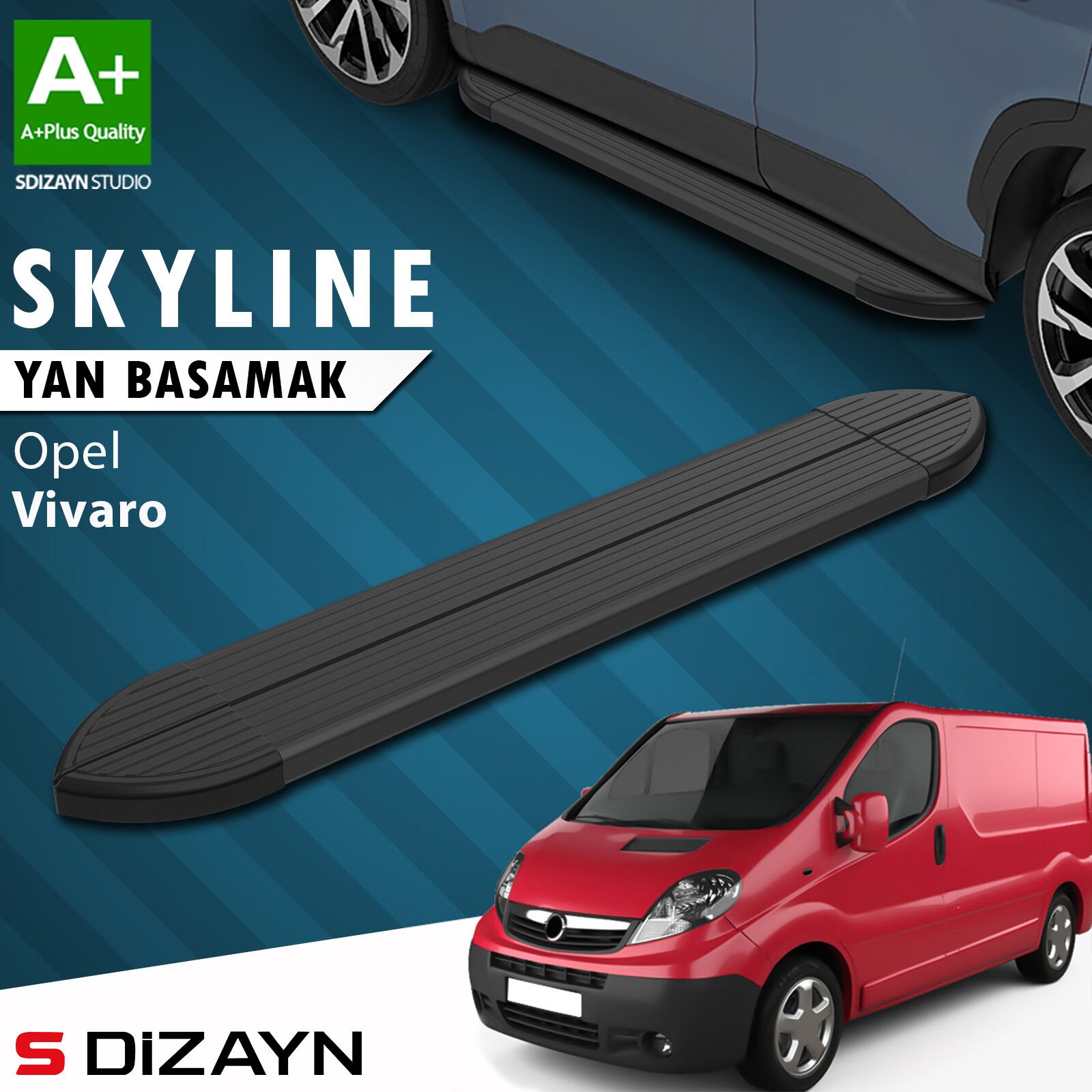 S-Dizayn Opel Vivaro A Kısa Şase Skyline Siyah Yan Basamak 223 Cm 2001-2014 A+ Kalite